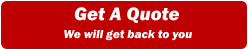 Get A Quote We will get back to you